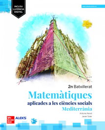 MC GRAW HILL INTERAMERICANA, Matematiques Aplicades a les Ciencies Socials 2n Batxillerat - Mediterrania, NEVOT, A./ SOLE - MC GRAW HILL INTERAMERICANA