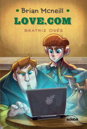 Brian Mcneill 2: LOVE.COM, Beatriz Oses García - EDEBE