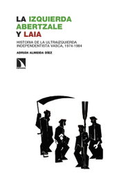 La izquierda abertzale y LAIA, Adrián Almeida Díez - CATARATA
