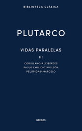 Vidas paralelas III, Plutarco - GREDOS, S.A.