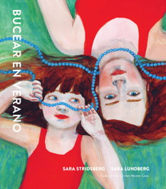 Bucear en verano, Sara Stridsberg - GALIMATAZO