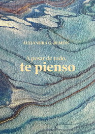 A pesar de todo, te pienso, Alejandra G. Remón - LUNWERG EDITORES