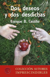 Dos deseos y dos desdichas, Enrique B. Castillo - LACRE