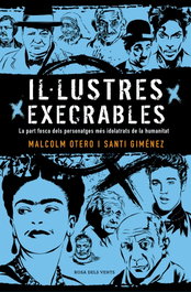 Il·lustres execrables, Malcolm Otero y Santi Giménez - EDICIONES B