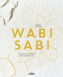 Wabi sabi, Raphaële Vidaling - LUNWERG EDITORES