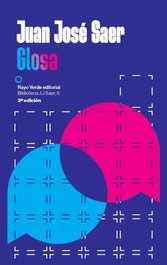 Glosa, Juan José Saer - RAYO VERDE
