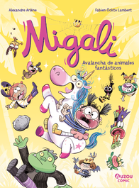 Migali 5. Avalancha de animales fantásticos, Arlène Alexandre - AUZOU EDITIONS