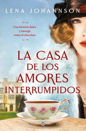 La casa de los amores interrumpidos, Lena Johannson - PLAZA & JANES