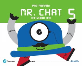 ANAYA MR.CHAT THE ROBOT HAT 5 AÑOS, AA.VV. - ANAYA