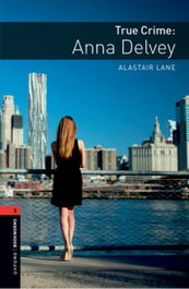 Oxford University Press True Crime: Anna Delvey (BKWL.3) + MP3 Pack
