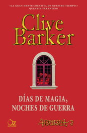 Días de Magia, Noches de Guerra, Clive Barker - OZ EDITORIAL