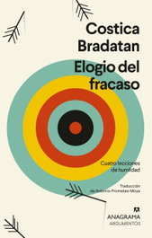 Elogio del fracaso, Costica Bradatan - ANAGRAMA