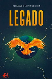 Legado, Fernando López Góchez - EDITORIAL ADARVE