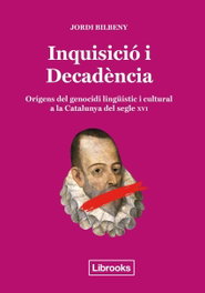 Inquisició i decadència, Jordi Bilbeny - LIBROOKS
