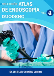 CITMATEL (IBD) Atlas de Endoscopía. Volumen 4: Duodeno