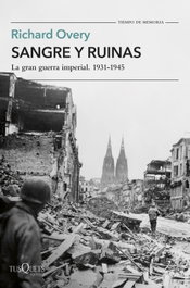 Sangre y ruinas, Richard Overy - TUSQUETS