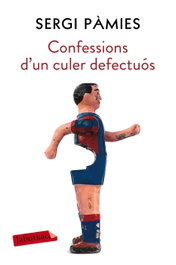 Confessions d'un culer defectuós, Sergi Pámies - LABUTXACA