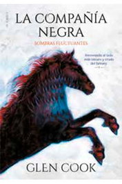 La Compañía Negra: Sombras Fluctuantes, Glen Cook - Penguin Random House Grupo Editorial, S.A.U.