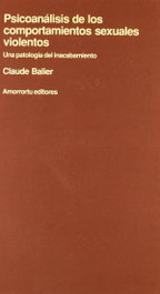Psicoanálisis de los comportamientos sexuales, Balier Claude - AMORRORTU