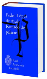 Rimado de palacio, Pedro López de Ayala - ESPASA CALPE