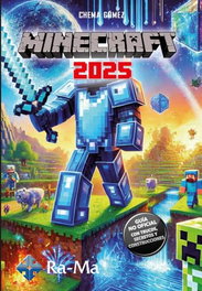 RA-MA Minecraft 2025. Guía no oficial: trucos, secretos y construcciones
