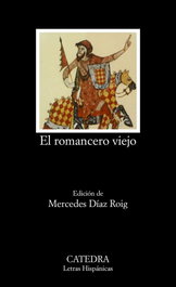 CATEDRA, El romancero viejo, Mercedes Díaz Roig - CATEDRA