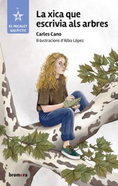 La xica que escrivia als arbres, AA.VV. - BROMERA EDICIONS
