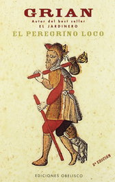 El peregrino loco, Toni Cutanda Morant - OBELISCO EDICIONES