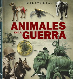 Animales en la guerra, VV.AA. - TIKAL EDICIONES