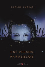 Uní versos paralelos, Carlos Cuevas - POSTDATA EDICIONES