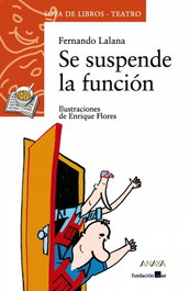 Se suspende la función, Fernando Lalana - ANAYA
