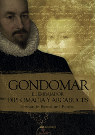 Gondomar, el embajador, Fernando Bartolomé Benito - SND EDITORES