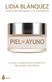 SIRIO EDITORIAL, PIEL DE AYUNO, Lidia Blánquez - SIRIO EDITORIAL