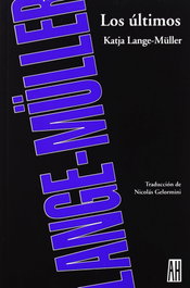 Los últimos, Katja Lange-Müller - Adriana Hidalgo, Editorial