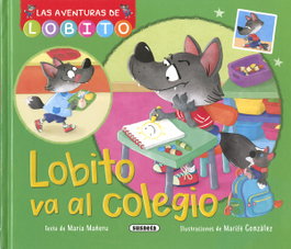 SUSAETA EDICIONES, Lobito va al colegio - SUSAETA EDICIONES