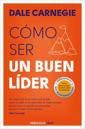 Cómo ser un buen lider, Dale Carnegie - DEBOLSILLO