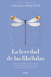 La levedad de las libélulas, Carlos López-Otín - PAIDOS