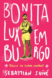 Bonita Luxemburgo, Sebastián Suñé - DOS BIGOTES