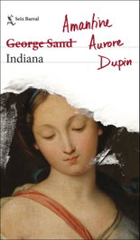 Indiana, Amantine Aurore Dupin (George Sand) - SEIX BARRAL EDICIONES