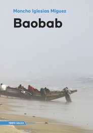 Baobab, Moncho Iglesias Míguez - TEMPO GALIZA