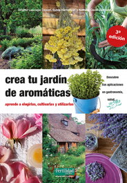 Crea tu jardín de aromáticas, Brigitte Lapouge-Dèjean - FERTILIDAD DE TIERRA