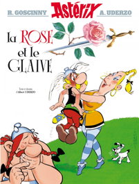 HACHETTE ASTERIX, 29.ASTERIX.LA ROSE ET LE GLAIVE (FRANCES) - ASTERIX