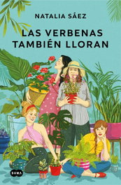 Las verbenas también lloran, Natalia Sáez - SUMA DE LETRAS