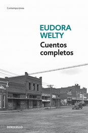 Cuentos completos, Eudora Welty - DEBOLSILLO