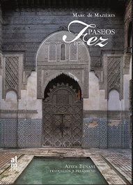 Paseos por Fez, Aziza Benani - Almuzara Editorial