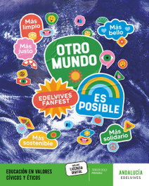 EDELVIVES, VALORES CÍVICOS Y ÉTICOS PRIMARIA. FANFEST. ANDALUCÍA 2023 - EDELVIVES