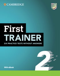 CAMBRIDGE, First Trainer 2 Six Practice Tests without Answers with eBook