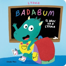 BADABUM. El drac va a l'escola, Lyona - ESTRELLA POLAR