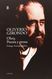 Obra. Poesía y Prosa. Oliverio Girondo - LOSADA