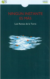 BAILE DEL SOL, Ningún instante es más, Luis Ramos De La Torre - BAILE DEL SOL